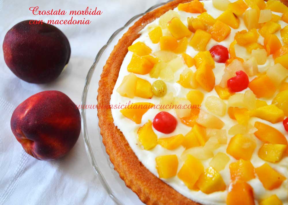 crostata morbida con macedonia