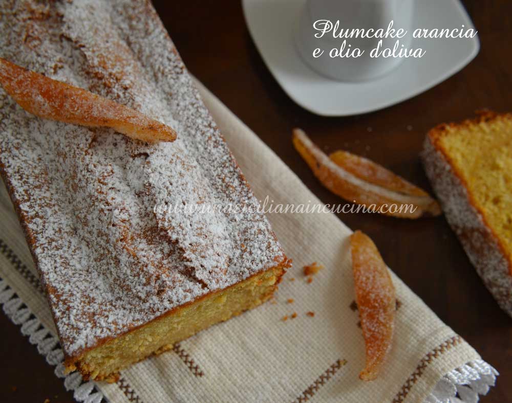Plumcake arancia e olio di oliva