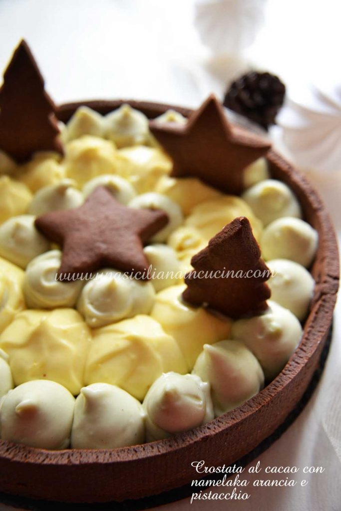 Crostata al cacao namelaka arancia e pistacchio