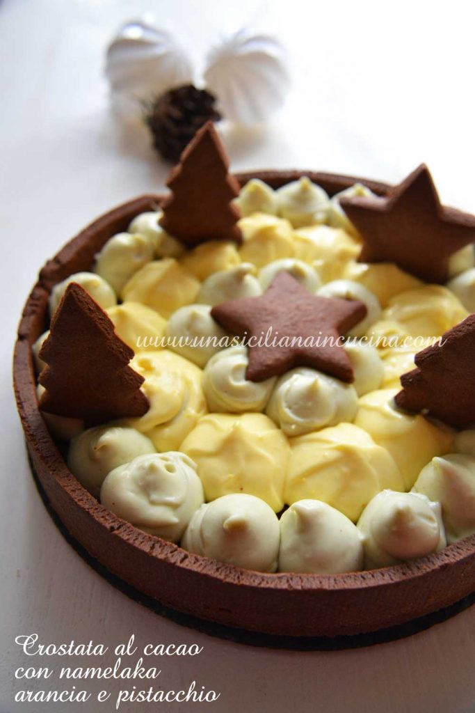 Crostata al cacao namelaka arancia e pistacchio